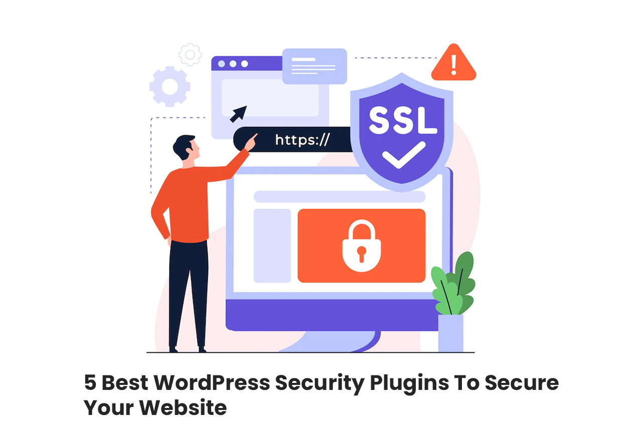 5 Best and Most Trusted WordPress Security Plugins To Secure Your Blog or Business Website
