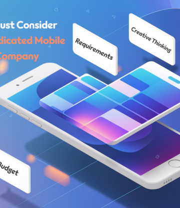 Top Things You Must Consider Before Hiring a Dedicated Mobile App Design Company